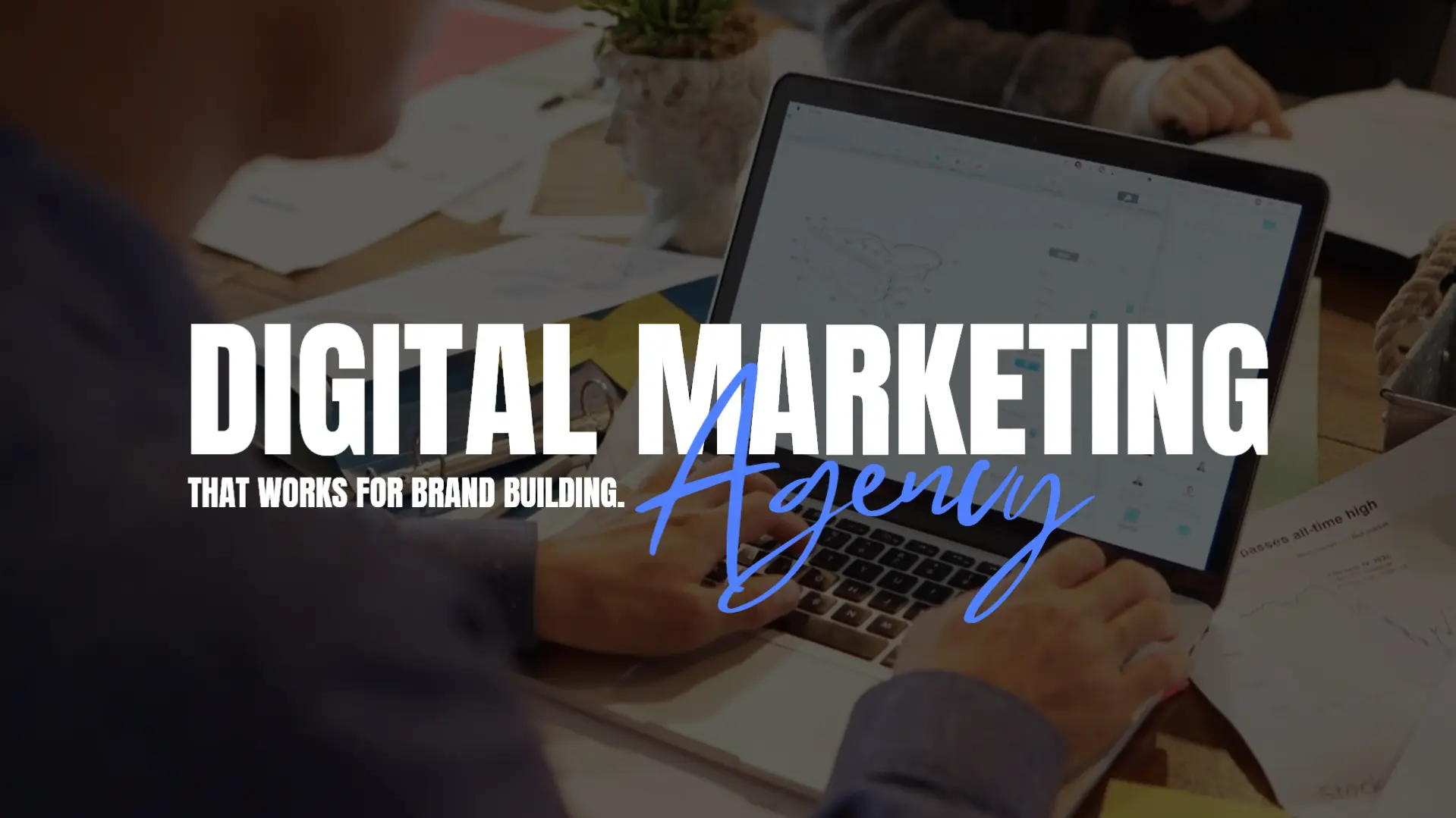 Digital marketing that works for Brands building